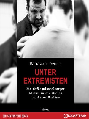 cover image of Unter Extremisten--Ein Gefängnisseelsorger blickt in die Seele radikaler Muslime